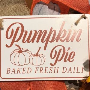 Pumpkin Pie Sign Baked Fresh Daily Sign Accent DIY Final Sale Item